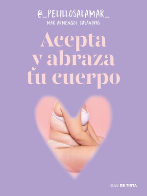 cover image of Acepta y abraza tu cuerpo